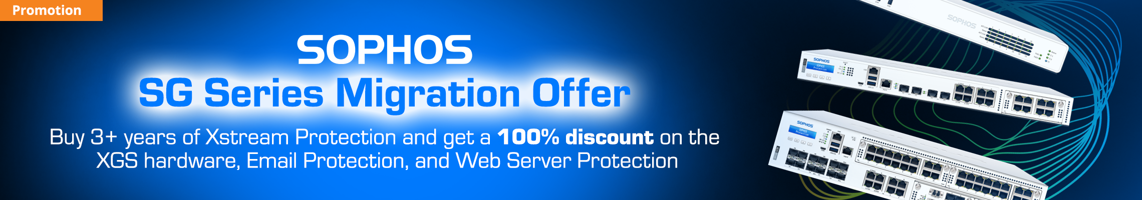 Sophos SG Series Migration Promotion